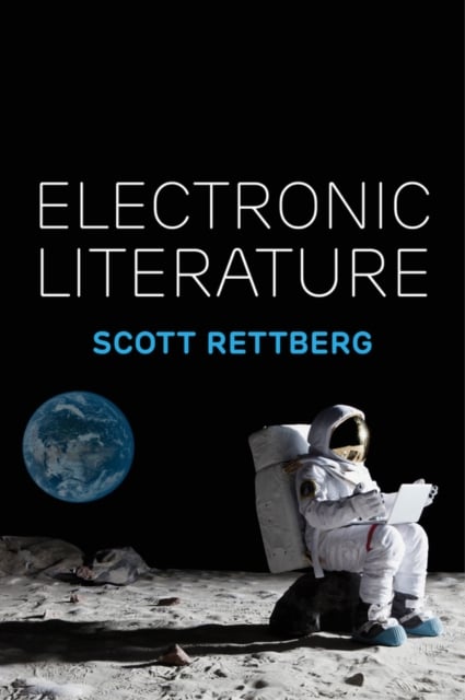 Electronic Literature Rettberg Paperback Polity Press 9781509516780