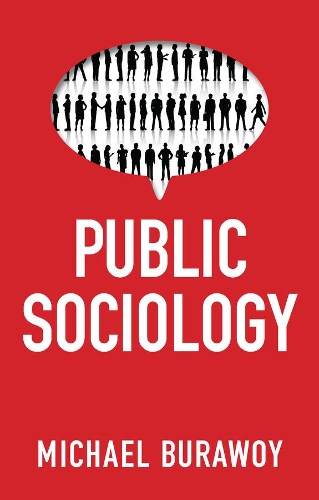 Public Sociology Burawoy Hardback Polity Press 9781509519149