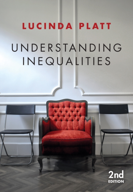 Understanding Inequalities – Stratification and Difference, Second Edition Platt