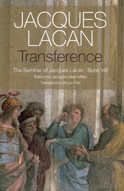 Transference – The Seminar of Jacques Lacan, Book VIII Lacan Paperback