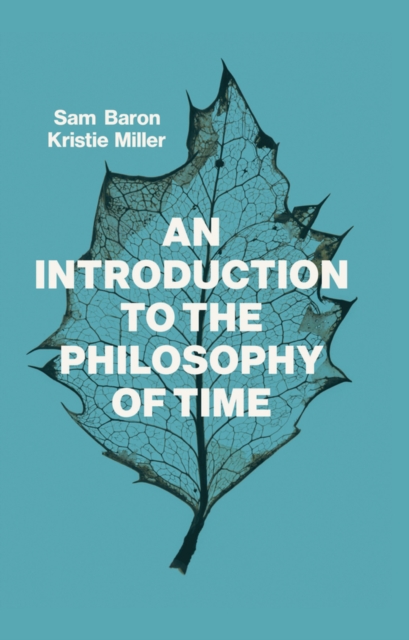 An Introduction to the Philosophy of Time Baron Paperback Polity Press