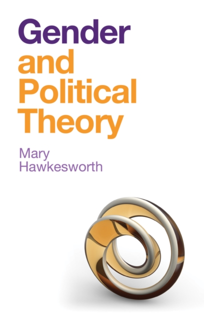 Gender and Political Theory, Feminist Reckonings Hawkesworth Paperback