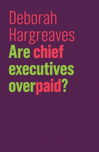 Are Chief Executives Overpaid? Hargreaves Hardback Polity Press 9781509527793