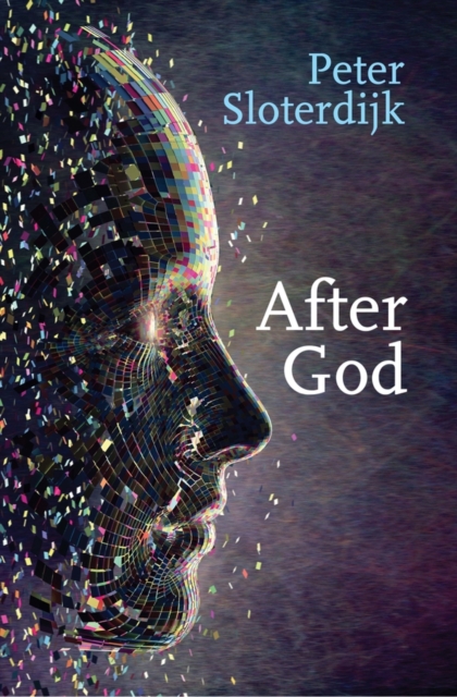 After God Sloterdijk Hardback Polity Press 9781509533503