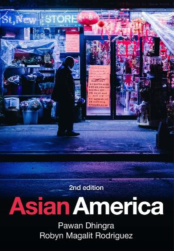 Asian America Dhingra Hardback Polity Press 9781509534289