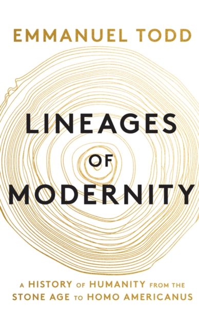 Lineages of Modernity – A History of Humanity from the Stone Age to Homo Americ…