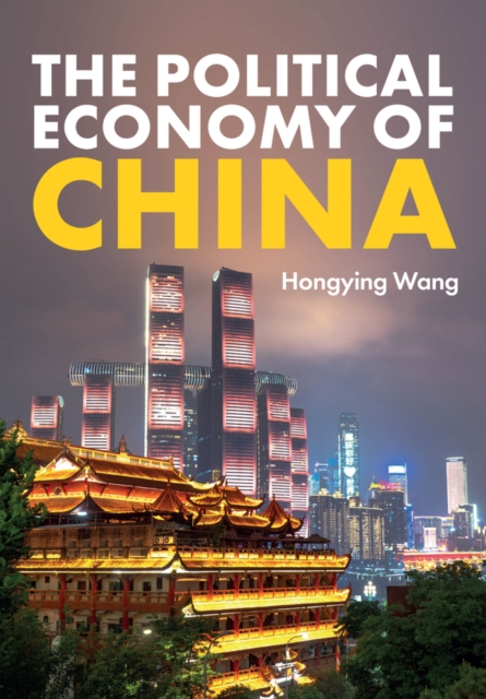 The Political Economy of China Wang Paperback Polity Press 9781509536818
