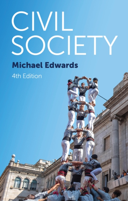 Civil Society Fourth Edition Edwards Paperback Polity Press 9781509537358