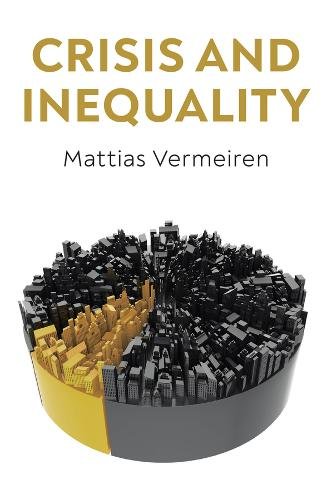 Crisis and Inequality The Political Economy of Advanced Capitalism Vermeiren