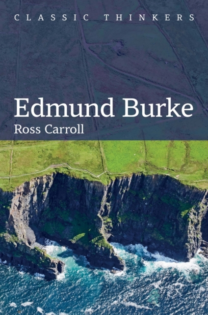 Edmund Burke Carroll Hardback Polity Press 9781509538645
