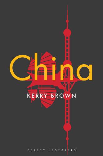 China Brown Paperback Polity Press 9781509541485