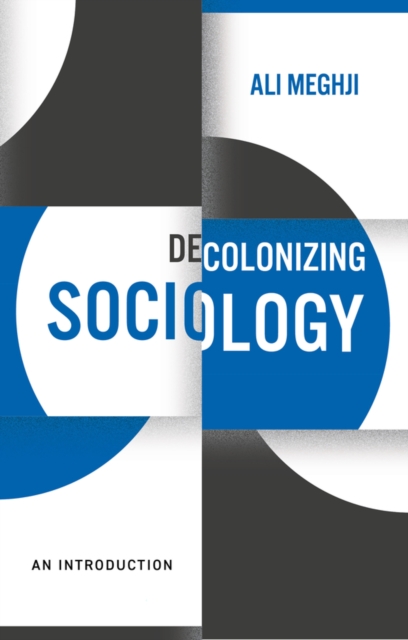 Decolonizing Sociology – An Introduction Meghji Paperback Polity Press