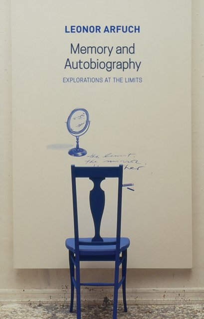 Memory and Autobiography – Explorations in the Limits Arfuch Paperback