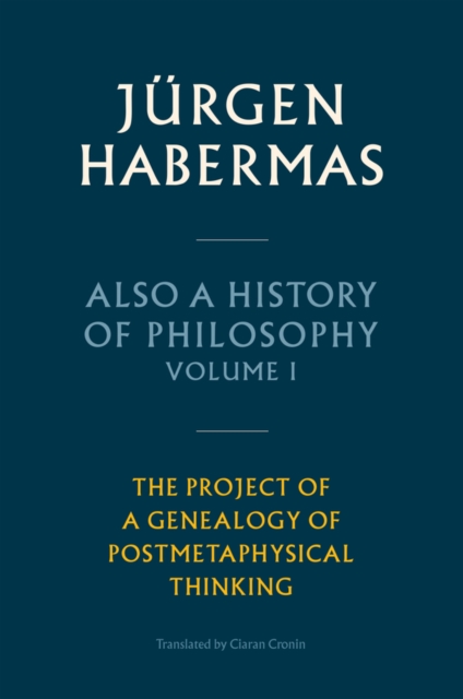Also a History of Philosophy – Volume 1 – The Project of a Genealogy of Postmet…
