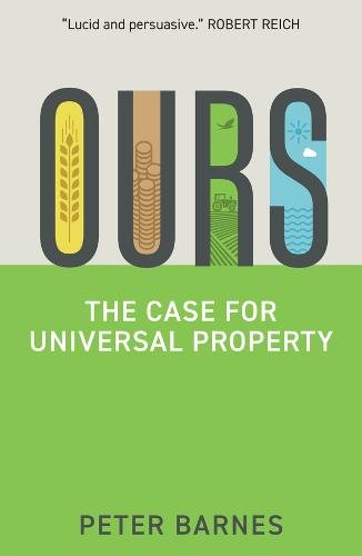 Ours – The Case for Universal Property Barnes Hardback Polity Press