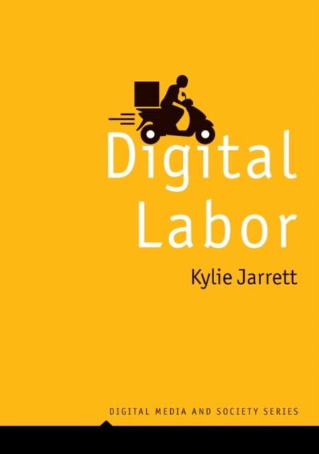 Digital Labor Jarrett Paperback Polity Press 9781509545209