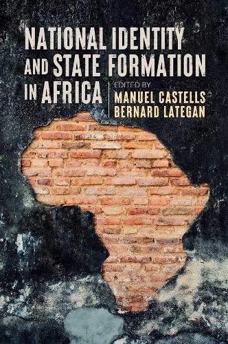 National Identity and State Formation in Africa Castells Hardback Polity Press