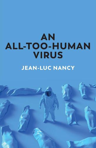 An All–Too–Human Virus Nancy Hardback Polity Press 9781509550210