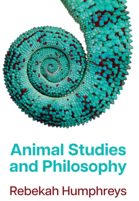 Animal Studies and Philosophy Humphreys Paperback Polity 9781509551651