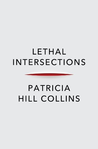 Lethal Intersections – Race, Gender, and Violence Collins Paperback Polity Press