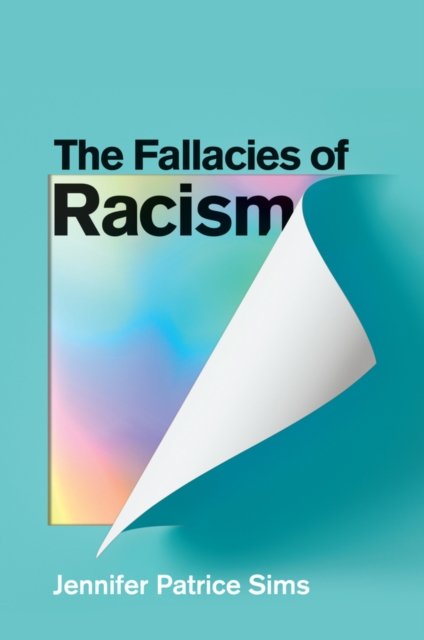 The Fallacies of Racism: Understanding How Common Perceptions Uphold White Supr…