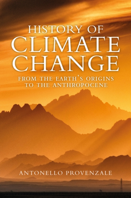 History of Climate Change: From the Earth′s Origin s to the Anthropocene