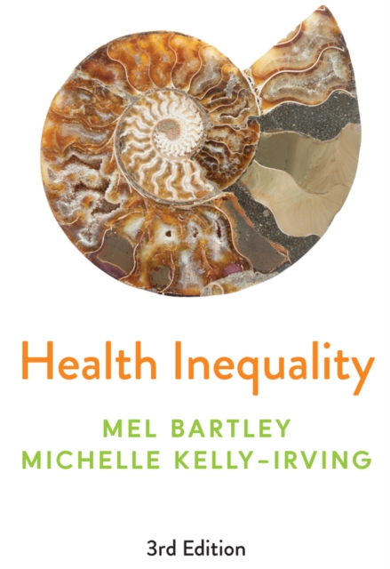 Health Inequality An Introduction to Concepts, Theories and Methods Bartley