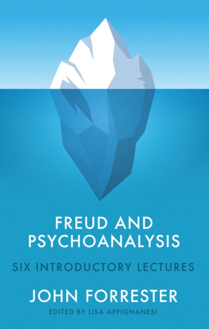 Freud and Psychoanalysis – Six Introductory Lectures Forrester Hardback