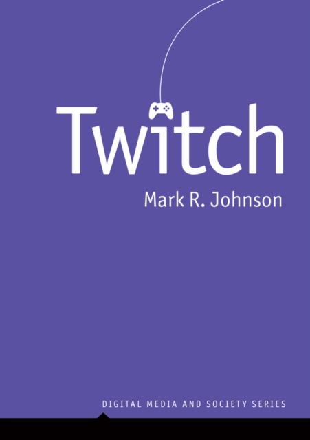 Twitch Johnson Hardback Polity Press 9781509558582