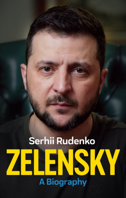 Zelensky – A Biography Rudenko Paperback Polity Press 9781509560677