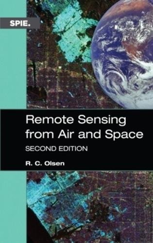 Remote Sensing from Air and Space Olsen Paperback John Wiley & Sons