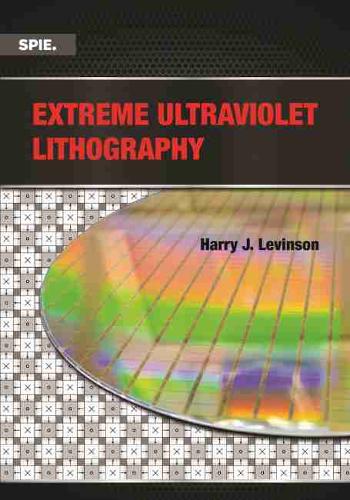 Extreme Ultraviolet Lithography Levinson Paperback John Wiley & Sons