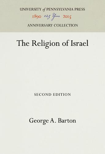 The Religion of Israel Barton Hardback MT – University of Pennsylvania Press