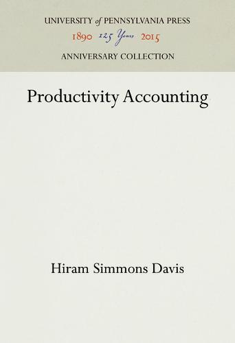 Productivity Accounting Davis Hardback MT – University of Pennsylvania Press
