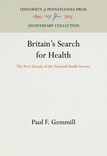 Britain`s Search for Health – The First Decade of the National Health Service