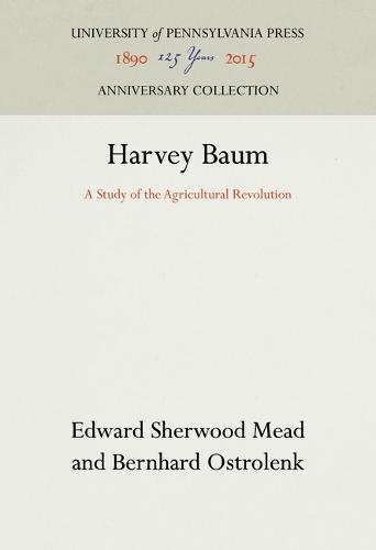 Harvey Baum – A Study of the Agricultural Revolution Mead Ostrolenk Hardback