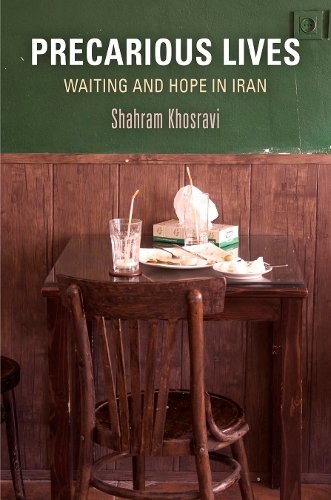 Precarious Lives – Waiting and Hope in Iran Khosravi Paperback 9781512825565