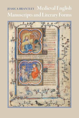 Medieval English Manuscripts and Literary Forms Brantley Paperback 9781512828665