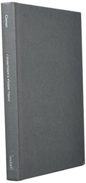 Modernism`s Visible Hand – Architecture and Regulation in America Osman Hardback