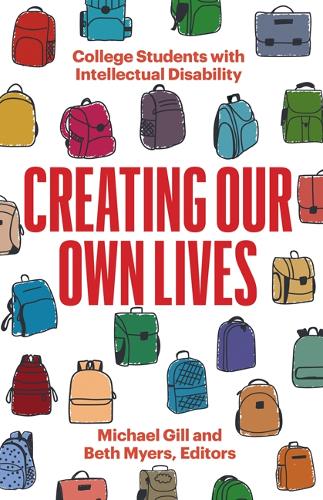 Creating Our Own Lives – College Students with Intellectual Disability Gill