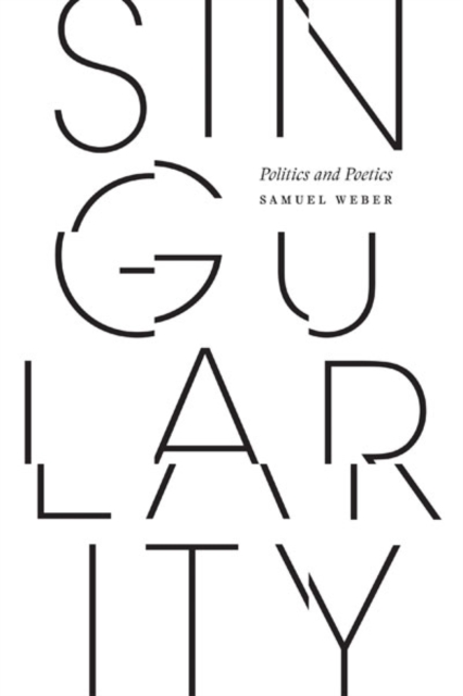 Singularity – Politics and Poetics Weber Paperback John Wiley & Sons