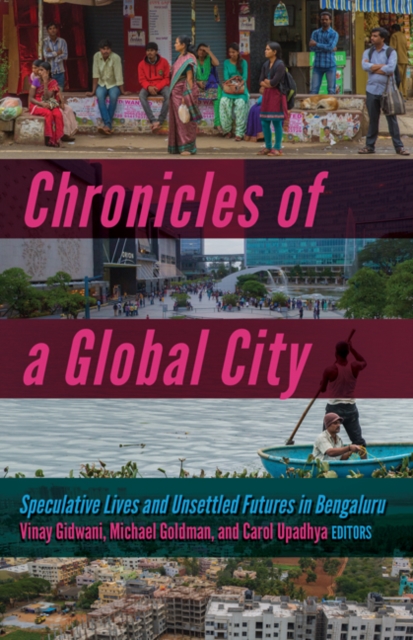 Chronicles of a Global City – Speculative Lives and Unsettled Futures in Bengal…