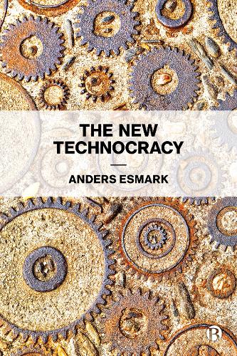 The New Technocracy Esmark Hardback Bristol University Press 9781529200874