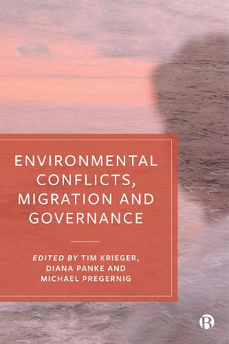 Environmental Conflicts, Migration and Governance Krieger Hardback 9781529202168