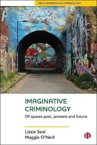 Imaginative Criminology – Of Spaces Past, Present and Future Seal Paperback
