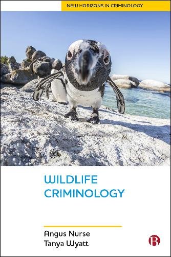 Wildlife Criminology Nurse Hardback Bristol University Press 9781529204346