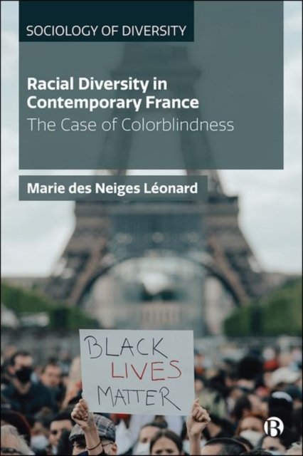 Racial Diversity in Contemporary France – The Case  of Colorblindness Neiges