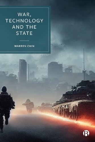 War, Technology and the State Chin Paperback Bristol University Press