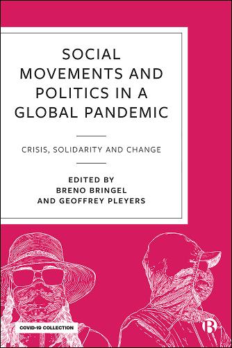 Social Movements and Politics in a Global Pandemic  – Crisis, Solidarity and Ch…