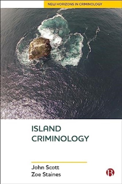 Island Criminology Scott Staines Paperback Bristol University Press